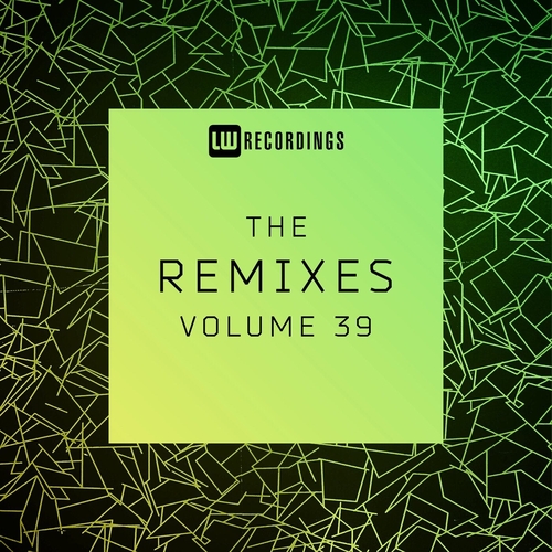 VA - The Remixes, Vol. 39 [LWTR39B]